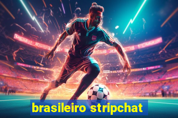 brasileiro stripchat